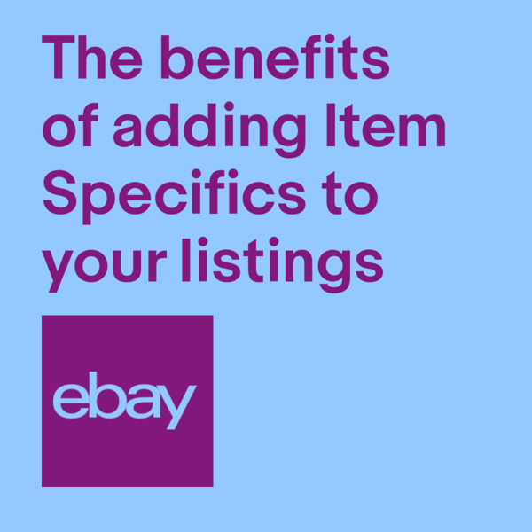 The benefits of adding item specifics to your listings