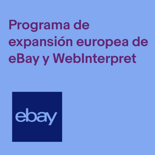 Ilustración con el título del vídeo: Programa de expansión europea de eBay y Webinterpret