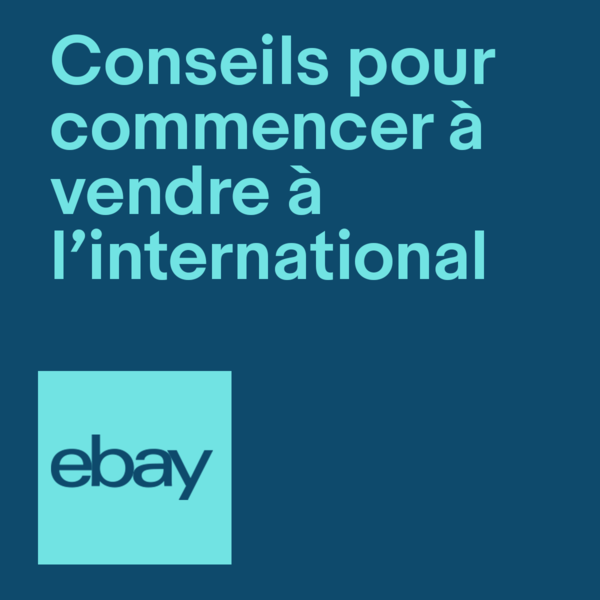 conseils pour commencer à vendre à l'international