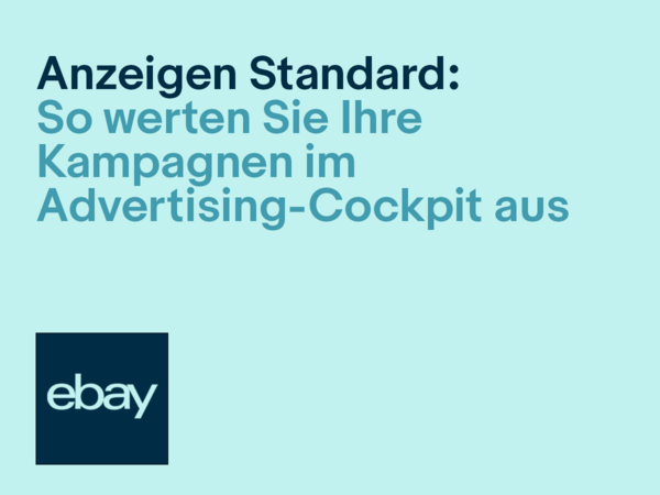 Anzeigen: So werten Sie Ihre Kampagnen aus