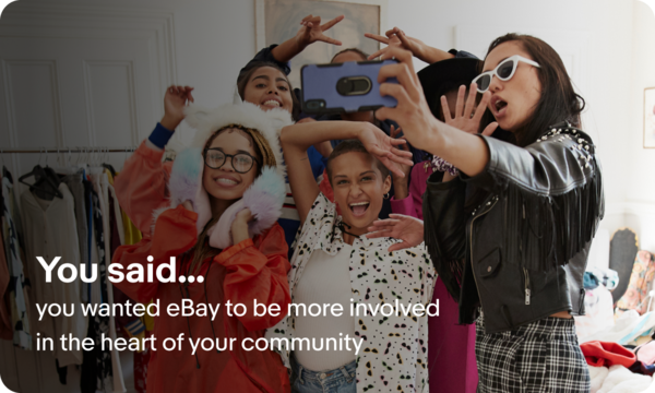 You said you wanted eBay to be more involved in the heart of your community