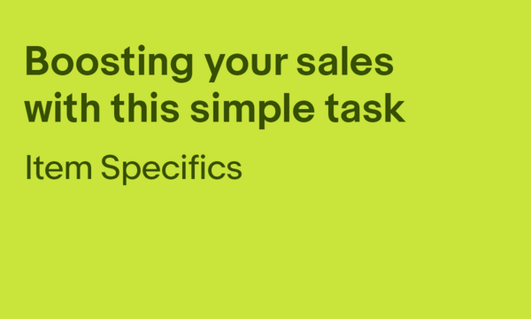 Boosting your sales with this simple task | Item Specifics