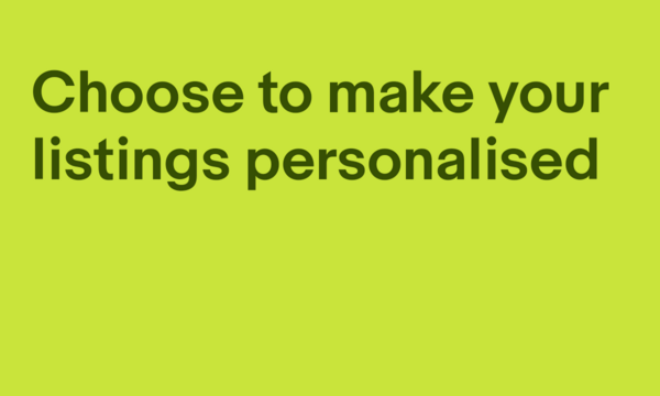 Choose to make your listings personalised