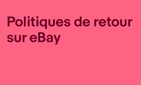 Politiques de retour sur eBay