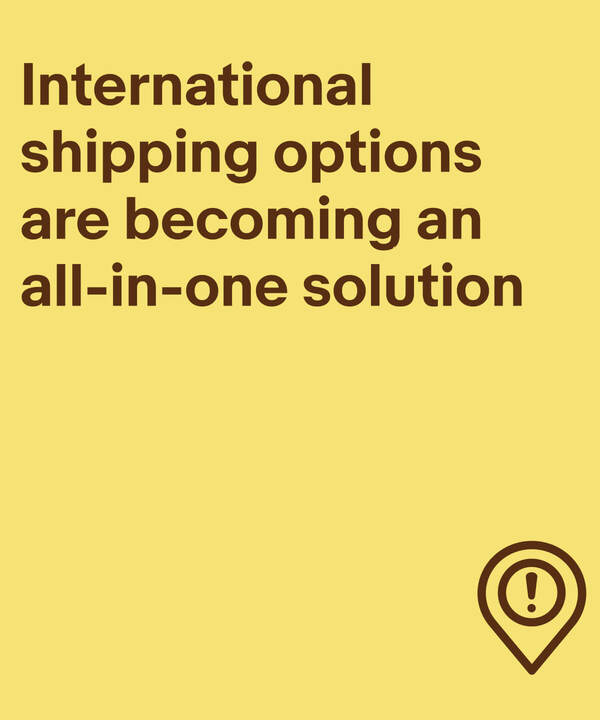 International shipping options are becoming an all-in-one solution